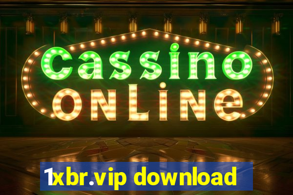 1xbr.vip download